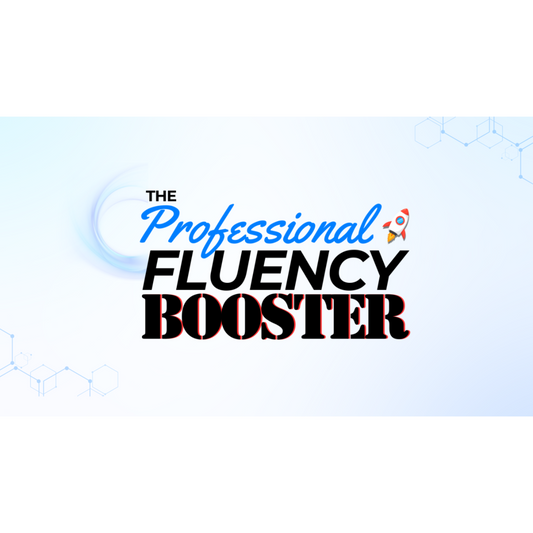 The Professional Fluency Booster